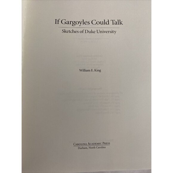 IF GARGOYLES COULD TALK: SKETCHES OF DUKE UNIVERSITY By William E. King - Picture 7 of 12
